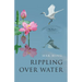 Rippling Over Water
