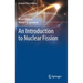 An Introduction to Nuclear Fission