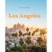 Los Angeles: For the Curious Traveler
