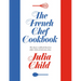 The French Chef Cookbook
