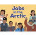 Jobs in the Arctic: English Edition