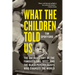 What the Children Told Us: The Untold Story of the Famous Doll Test and the Black Psychologists Who Changed the World