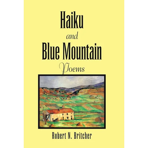 Haiku and Blue Mountain Poems