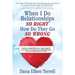 When I Do Relationships So Right How Do They Go So Wrong: Using Emotional Maturity to Transform Your Mind, Your Relationships, and the Generations to