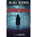 Deadly Decisions: Into the Woods