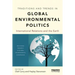 Traditions and Trends in Global Environmental Politics: International Relations and the Earth