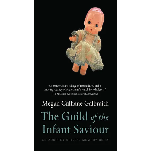 The Guild of the Infant Saviour: An Adopted Child's Memory Book Volume 1