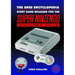 The Snes Encyclopedia: Every Game Released for the Super Nintendo Entertainment System