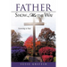 Father Show Me The Way