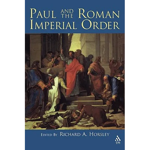 Paul and the Roman Imperial Order