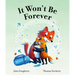 It Won't Be Forever