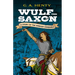 Wulf the Saxon: A Story of the Norman Conquest