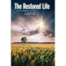 The Restored Life: in the Kingdom of God