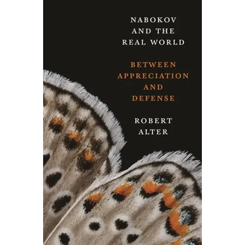 Nabokov and the Real World: Between Appreciation and Defense