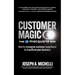 Customer Magic - The Macquarie Way: How to Reimagine Customer Experience to Transform Your Business