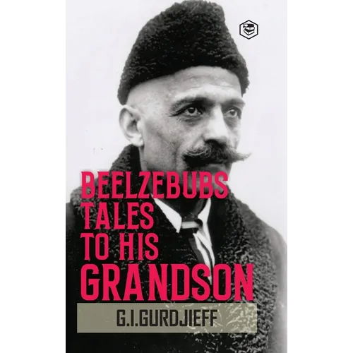 Beelzebub's Tales to His Grandson: All and Everything (Hardcover Library Edition)