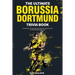The Ultimate Borussia Dortmund Trivia Book: A Collection of Amazing Trivia Quizzes and Fun Facts for Die-Hard Borussia DVB Fans!