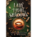 Lady of Light and Shadows