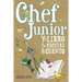 Chef Junior y el libro de las recetas con cuento