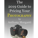 The 2019 Guide to Pricing Your Photography
