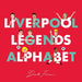 Liverpool Legends Alphabet