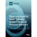 Flow and Heat or Mass Transfer in the Chemical Process Industry