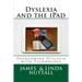 Dyslexia and the iPad: Overcoming Dyslexia with Technology