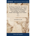 The History of Timur-Bec, Known by the Name of Tamerlain the Great, ... Being an Historical Journal. With Historical Notes and Maps. Now Faithfully Re