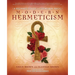 Modern Hermeticism: A Beginner's Guide to Ceremonial Magic