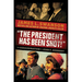 The President Has Been Shot!: The Assassination of John F. Kennedy