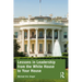Lessons in Leadership from the White House to Your House