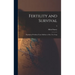 Fertility and Survival; Population Problems From Malthus to Mao Tse-Tung; 0