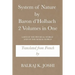 System of Nature by Baron d'Holbach 2 Volumes in One: Laws of the Physical World and of the Moral World