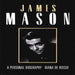 James Mason: A Personal Biography