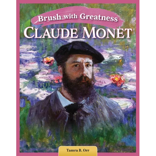 Brush with Greatness: Claude Monet