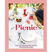 Picnic: Tempting Transportable Recipes for Outdoor Eating