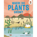 Where Do Plants Grow?: An Illustrated Guide
