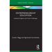 Entrepreneurship Education: Scholarly Progress and Future Challenges