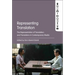Representing Translation: The Representation of Translation and Translators in Contemporary Media
