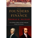 Founders and Finance: How Hamilton, Gallatin, and Other Immigrants Forged a New Economy