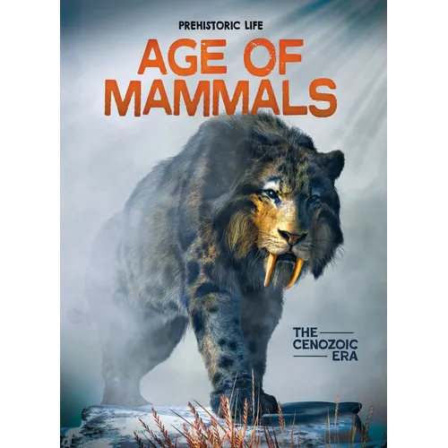 Age of Mammals: The Cenozoic Era