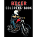 Biker Coloring Book: Chopper, Motorcycles, Outlaw Bikers and more