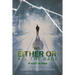 Mr. Either/Or: All the Rage