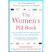 The Women's Pill Book: Your Complete Guide to Prescription and Over-The-Counter Medications