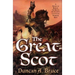 The Great Scot: A Novel of Robert the Bruce, Scotland's Legendary Warrior King