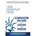 The Startup Visa: U.S. Immigration Visa Guide for Startups and Founders