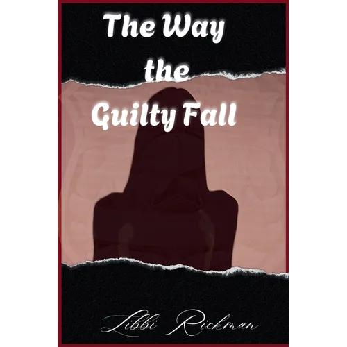 The Way the Guilty Fall