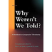Why Weren't We Told