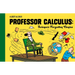 Professor Calculus: Science's Forgotten Genius