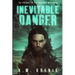 Inevitable Danger